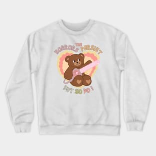 Teddy bear Crewneck Sweatshirt